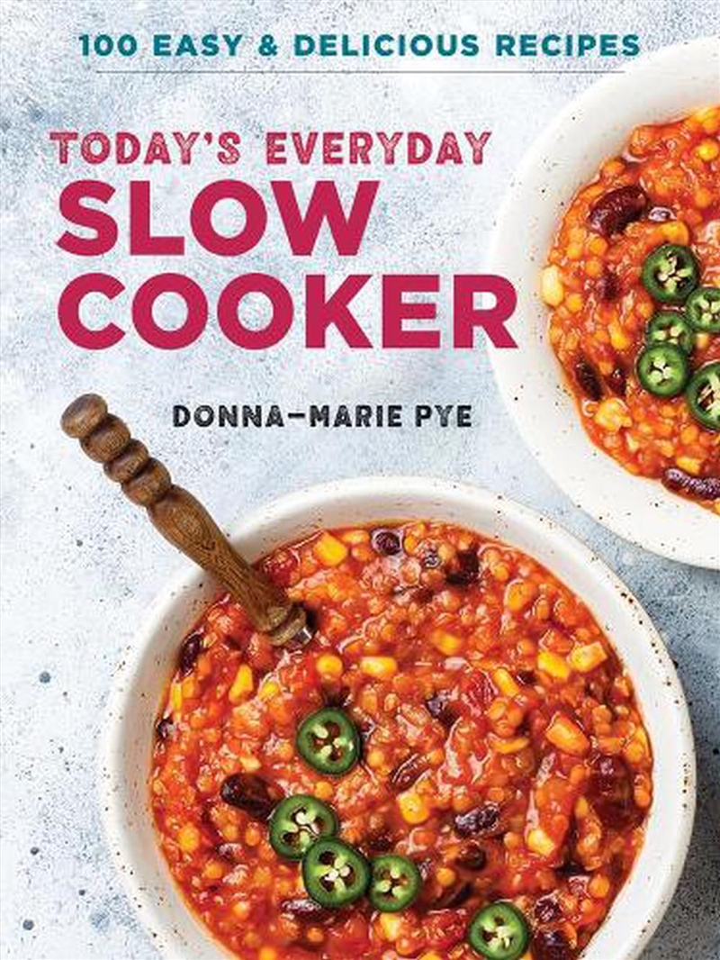 Today's Everyday Slow Cooker - 100 Easy and Delicious Recipes/Product Detail/Recipes, Food & Drink