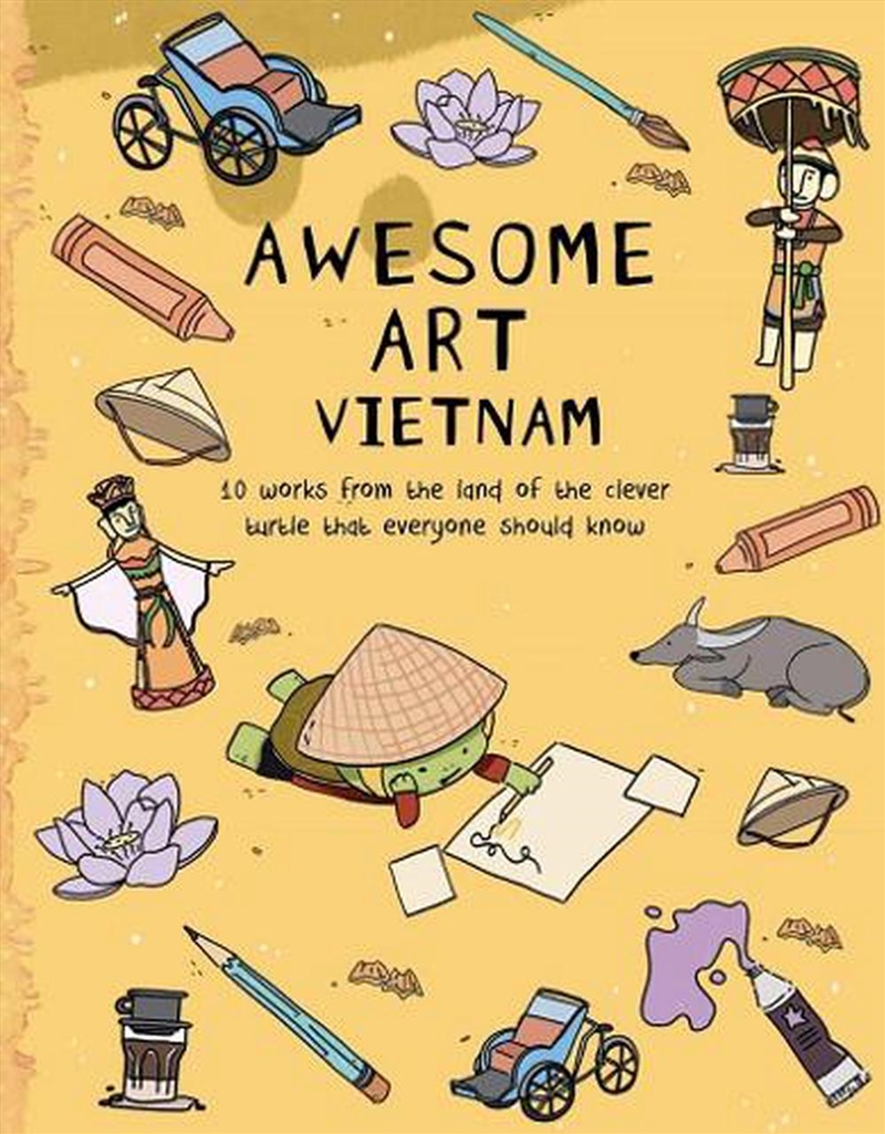 Awesome Art Vietnam - 10 Works from the Land of the Clever Turtle that Everyone Should Know/Product Detail/Childrens
