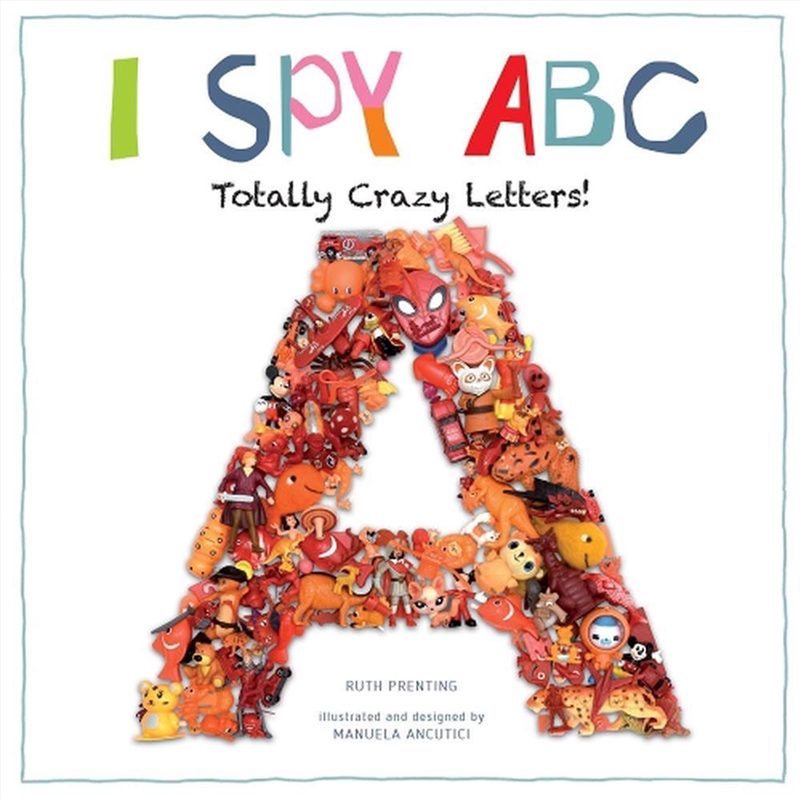 I Spy ABC - Totally Crazy Letters!/Product Detail/Early Childhood Fiction Books