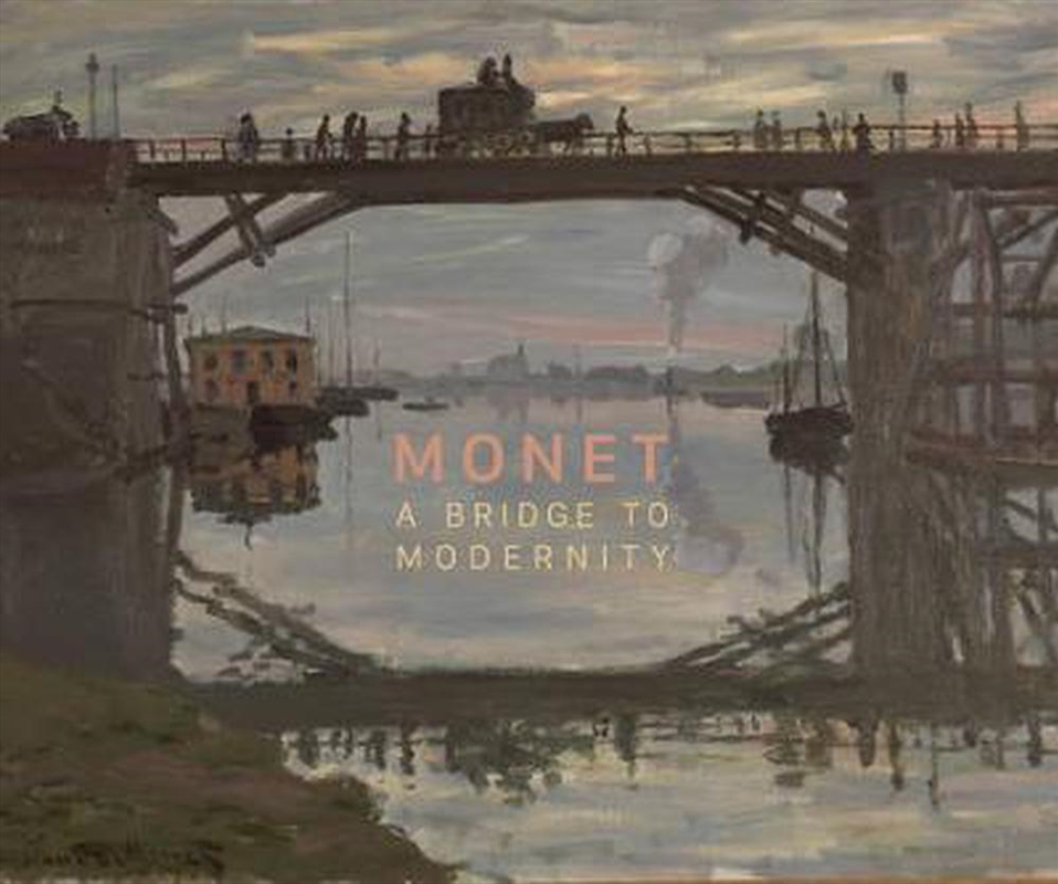 Monet - A Bridge to Modernity/Product Detail/Reading