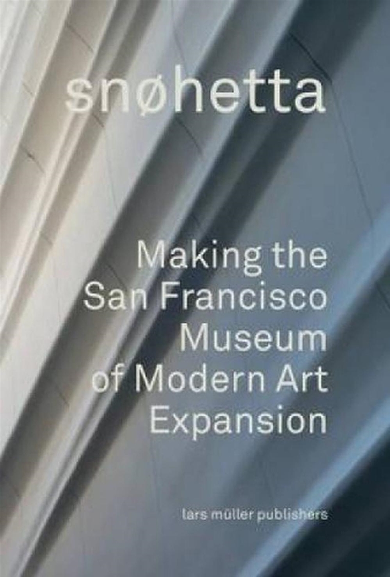 Snohetta - Making the San Francisco Museum of Modern Art Expansion/Product Detail/Art