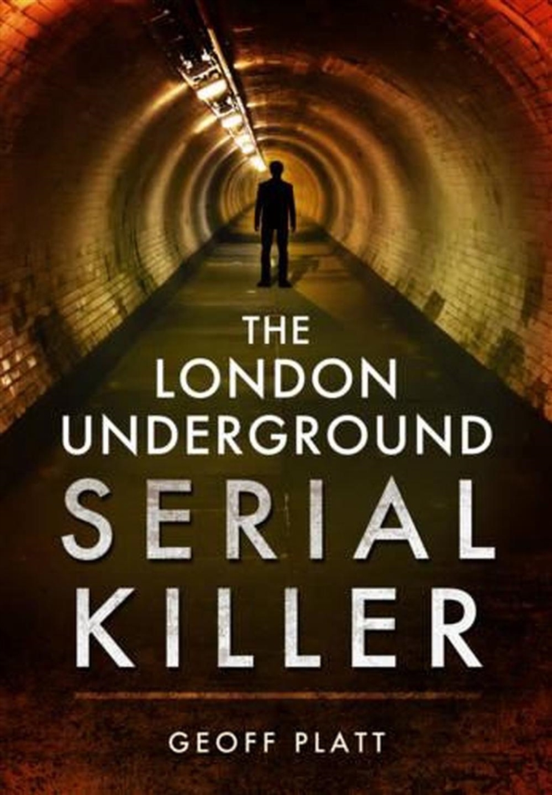 London Underground Serial Killer/Product Detail/True Crime