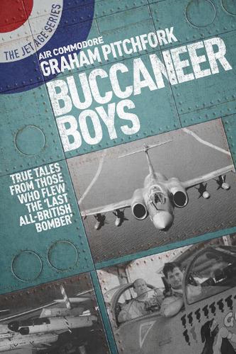Buccaneer Boys - True Tales by Those Who Flew the 'Last All-British Bomber'/Product Detail/History