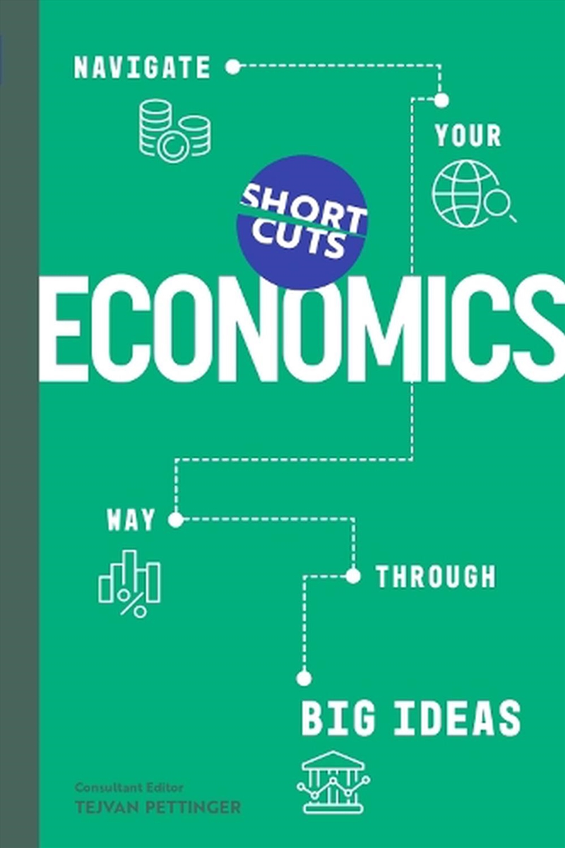 Short Cuts - Economics - Navigate Your Way Through the Big Ideas/Product Detail/Reading