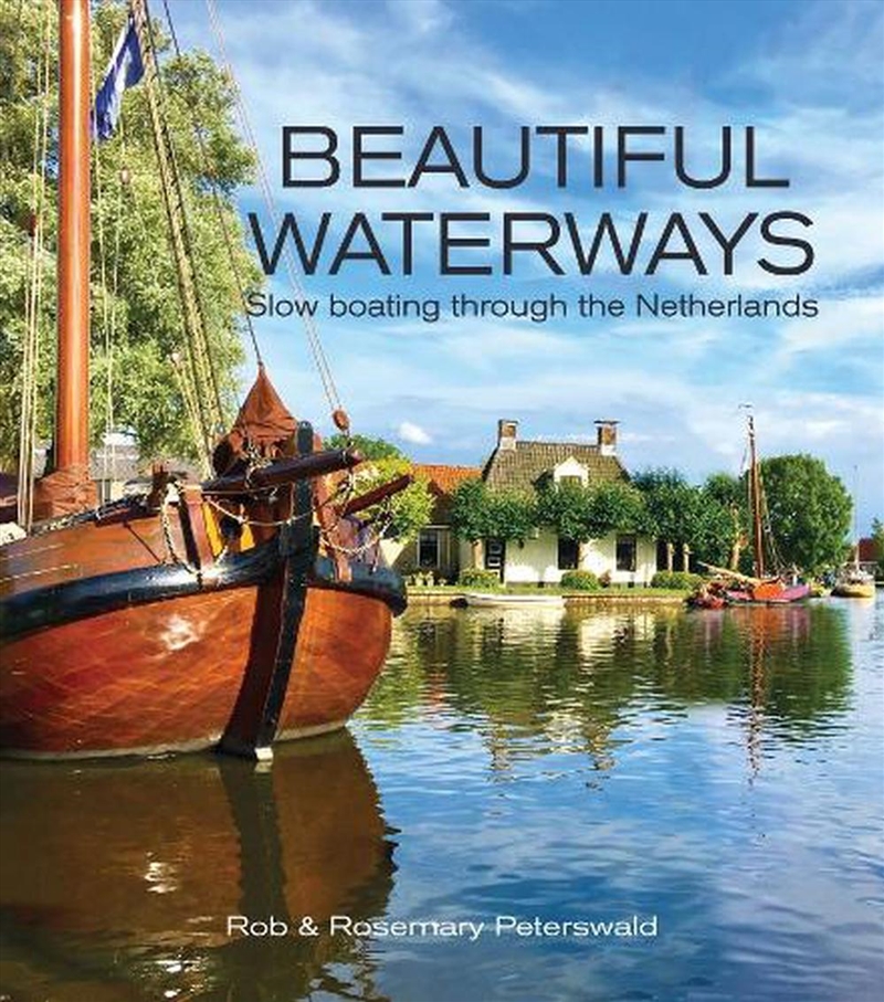 Beautiful Waterways - Slow Boating through the Netherlands/Product Detail/Travel & Holidays