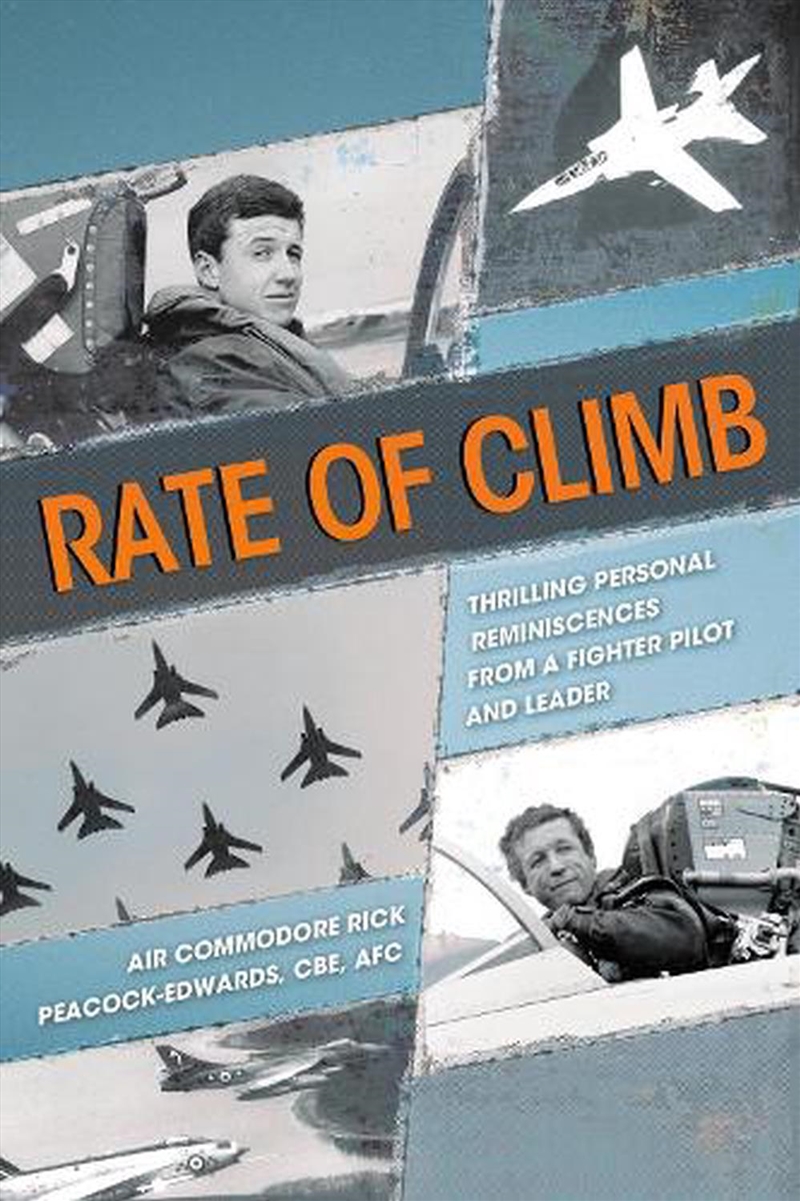 Rate of Climb - Thrilling Personal Reminiscences from a Fighter Pilot and Leader/Product Detail/Reading