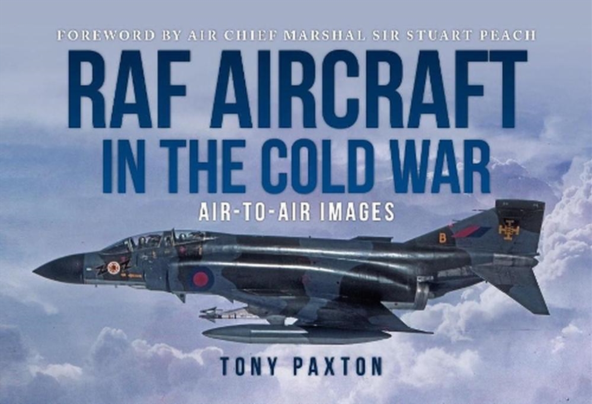 RAF Aircraft of the Cold War, 1970-90 - Air-to-Air Images/Product Detail/Transportation
