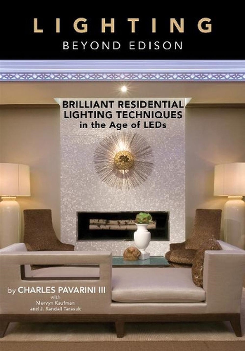 Lighting beyond Edison - Brilliant Residential Lighting Techniques in the Age of LEDs/Product Detail/House and Home Design