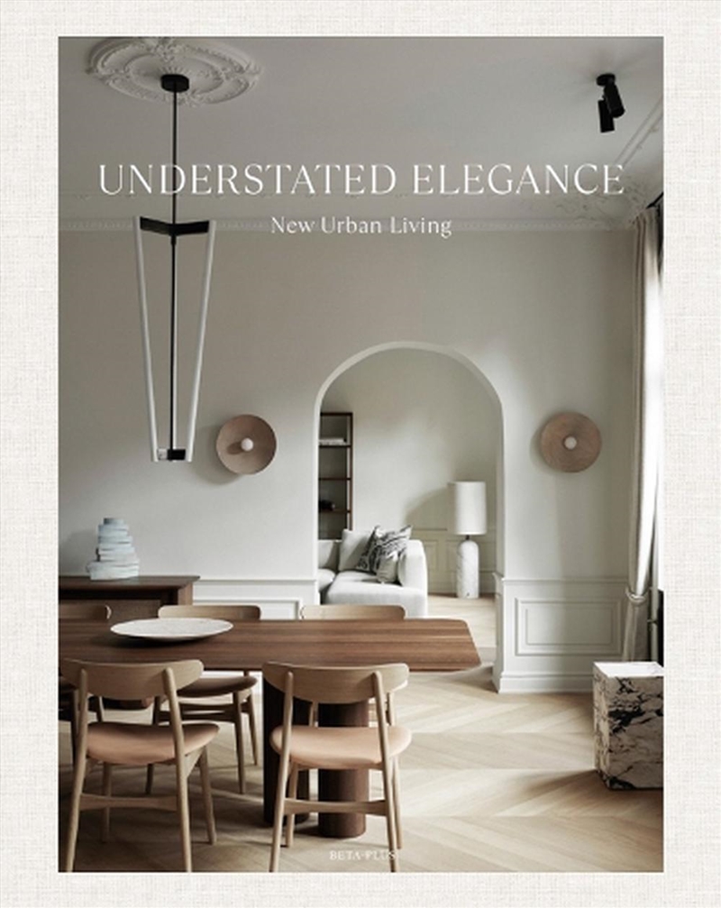 Understated Elegance - New Urban Living/Product Detail/Reading