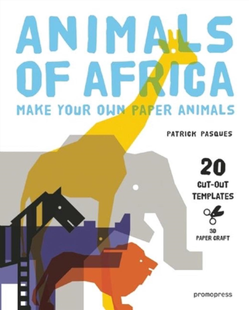 Animals of Africa - Make Your Own Paper Animals/Product Detail/Kids Activity Books