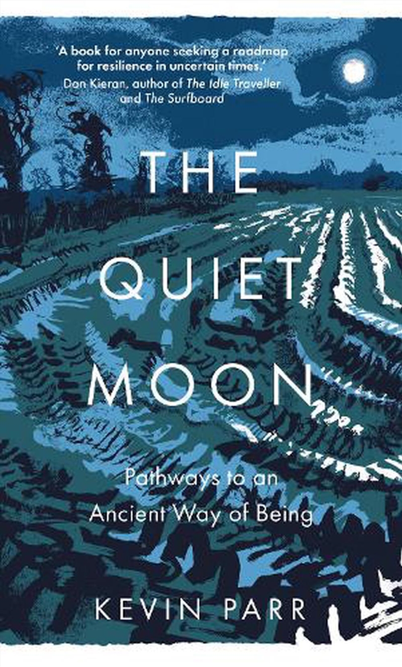 Quiet Moon - Pathways to an Ancient Way of Being/Product Detail/Family & Health
