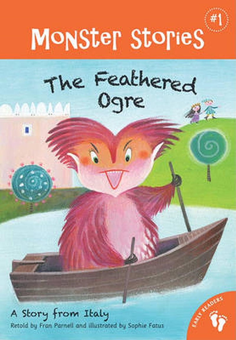 Monster Stories 1 - Feathered Ogre/Product Detail/Early Childhood Fiction Books