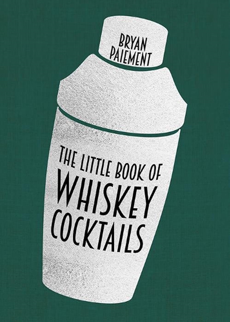 Little Book of Whiskey Cocktails/Product Detail/Recipes, Food & Drink