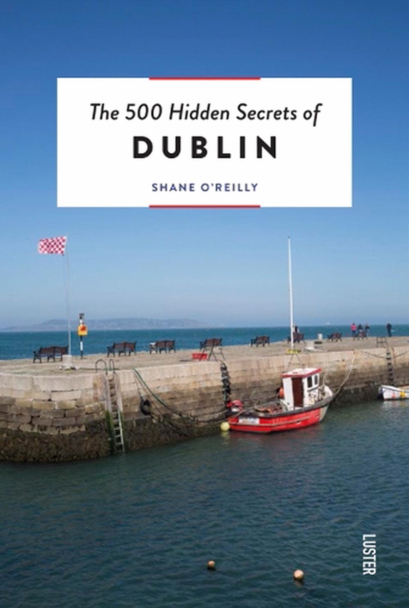 500 Hidden Secrets of Dublin/Product Detail/Travel & Holidays