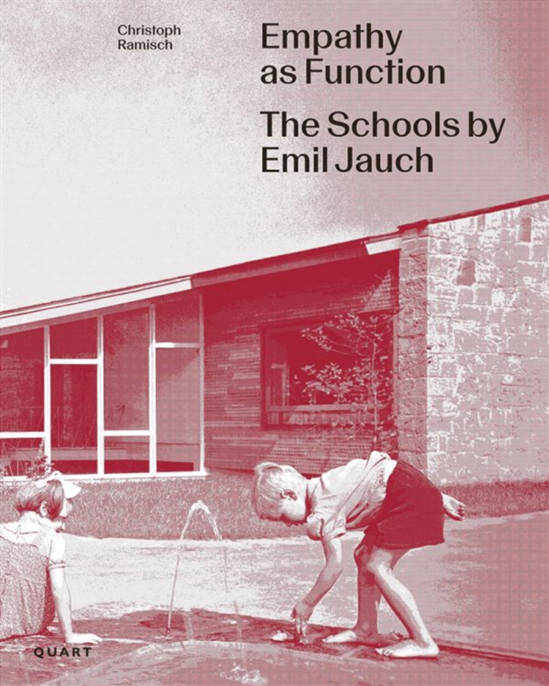 Empathy as Function - The School Buildings of Emil Jauch (1911-1962)/Product Detail/Art