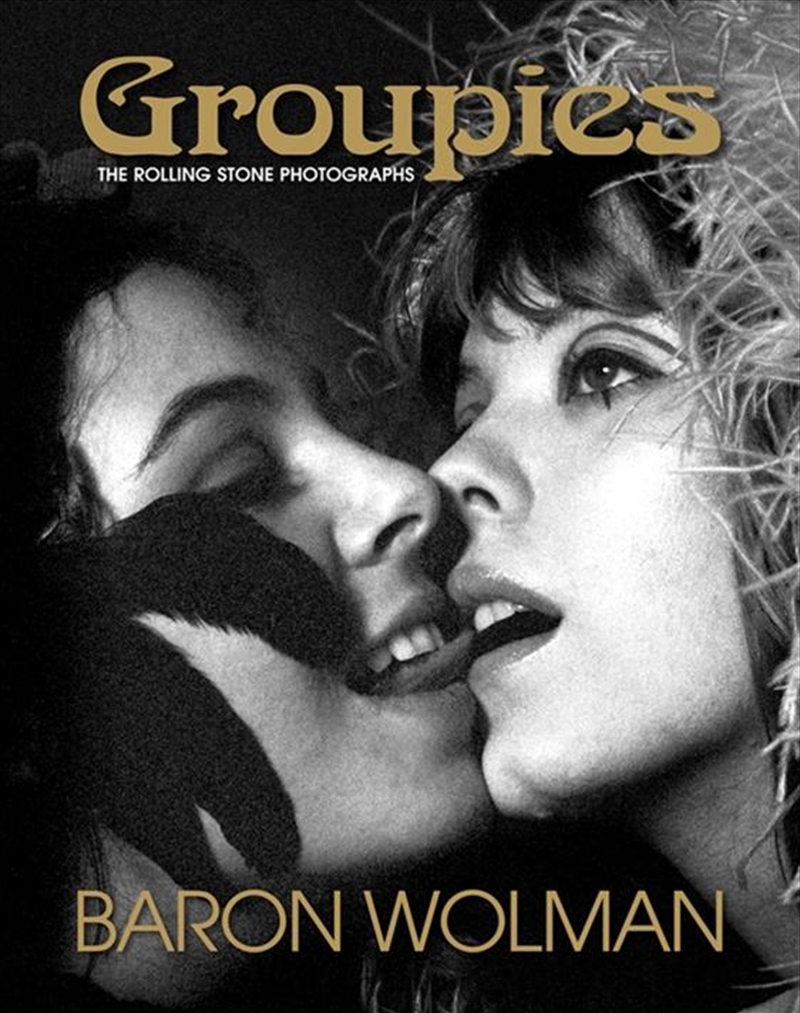 Groupies - The Rolling Stone Photographs/Product Detail/Photography