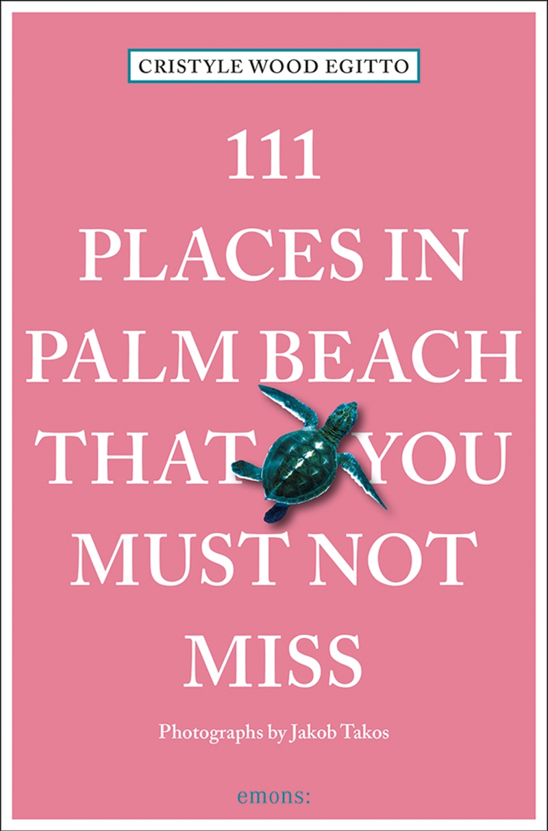 111 Places in Palm Beach That You Shouldn't Miss/Product Detail/Travel & Holidays