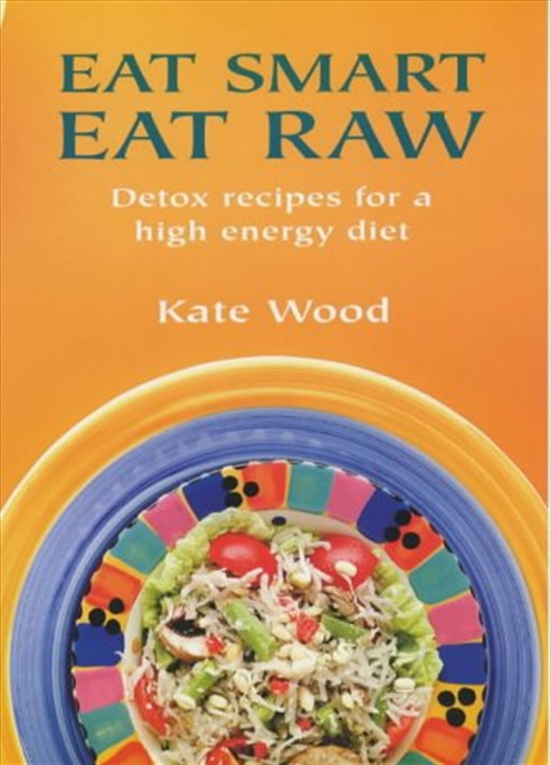 Eat Smart Eat Raw/Product Detail/Recipes, Food & Drink