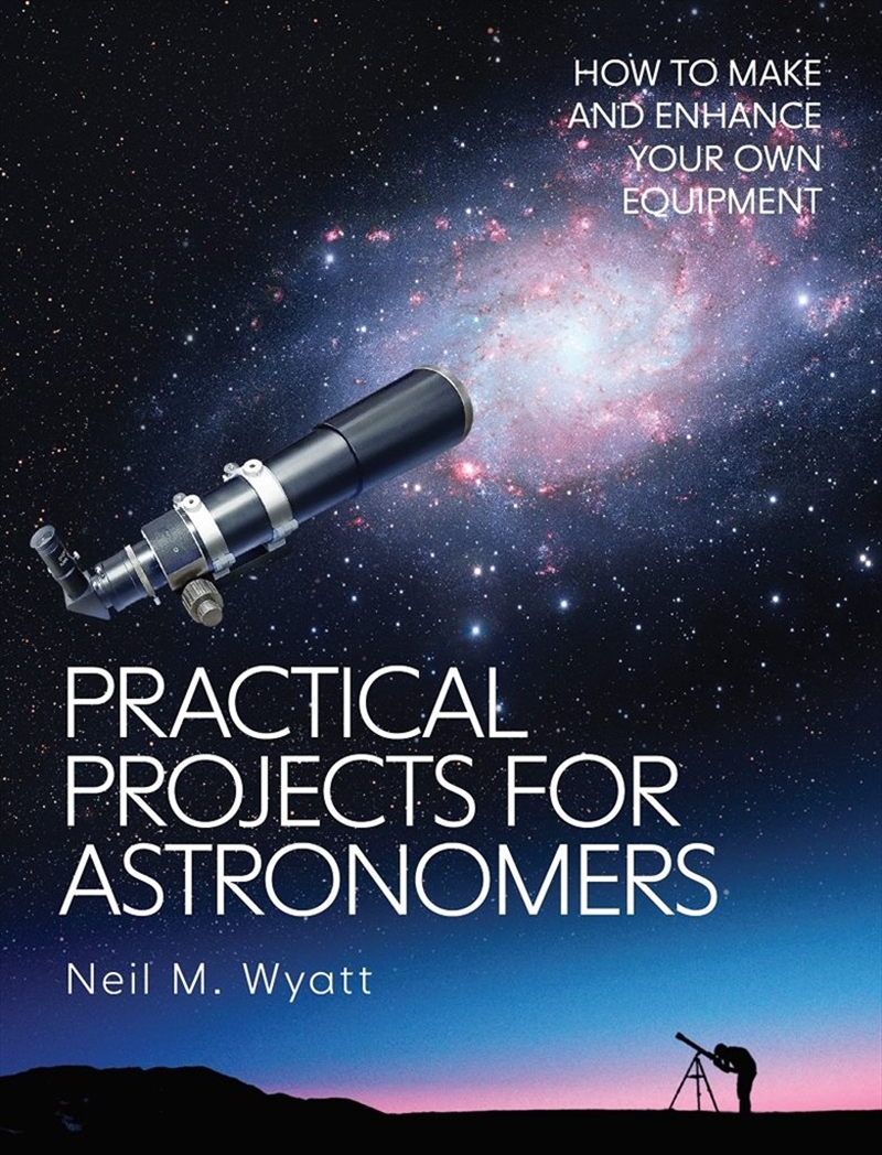 Practical Projects for Astronomers - How to Make and Enhance your own Equipment/Product Detail/Animals & Nature
