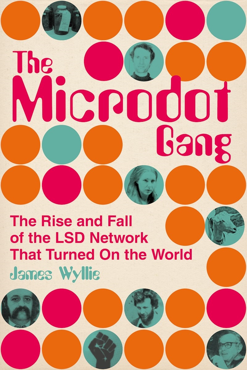 Microdot Gang - The Rise and Fall of the LSD Network That Turned On the World/Product Detail/True Crime