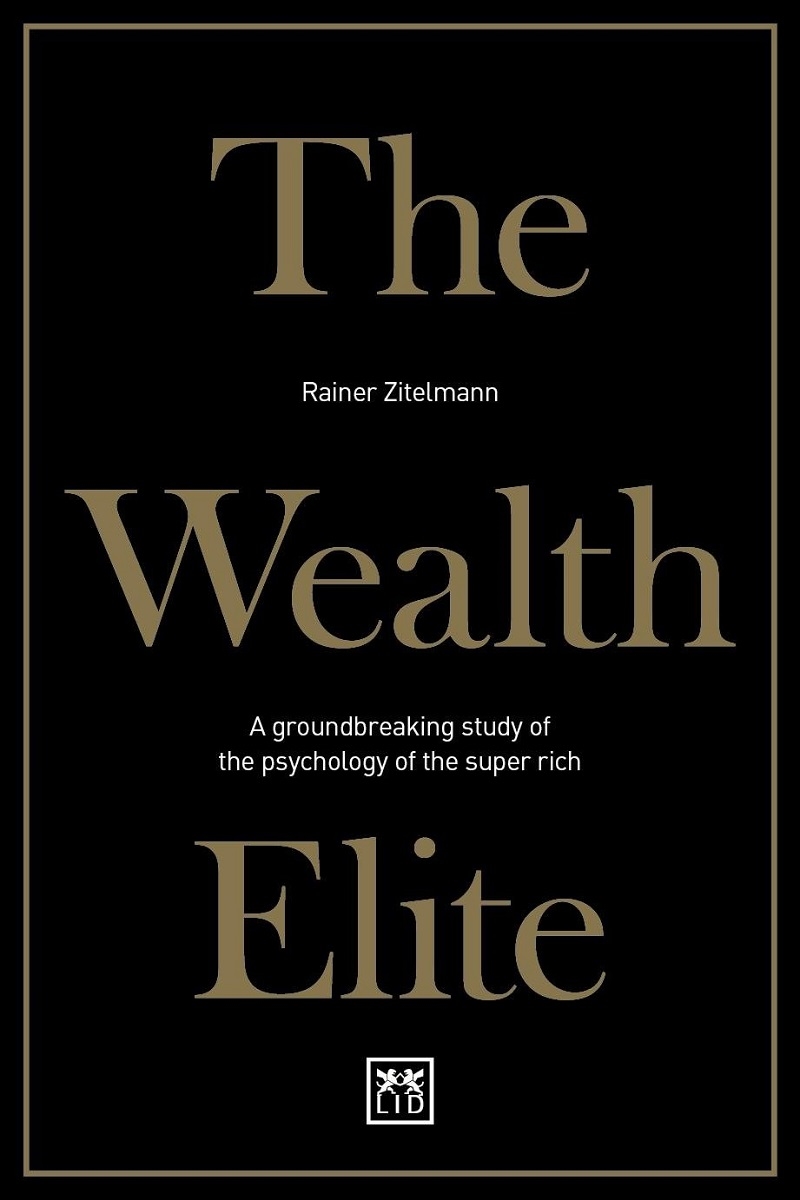 Wealth Elite - A Groundbreaking Study of the Psychology of the Super Rich/Product Detail/Business Leadership & Management