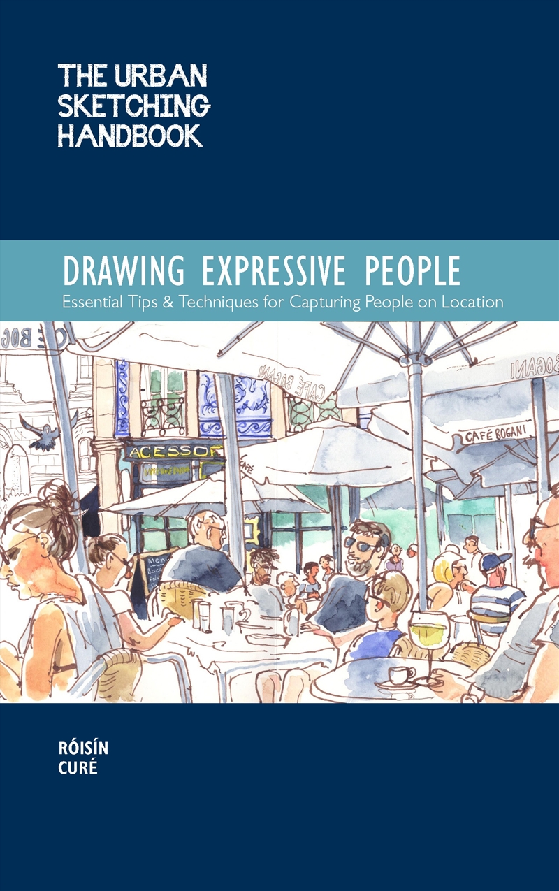 The Urban Sketching Handbook: Drawing Expressive People/Product Detail/Crafts & Handiwork
