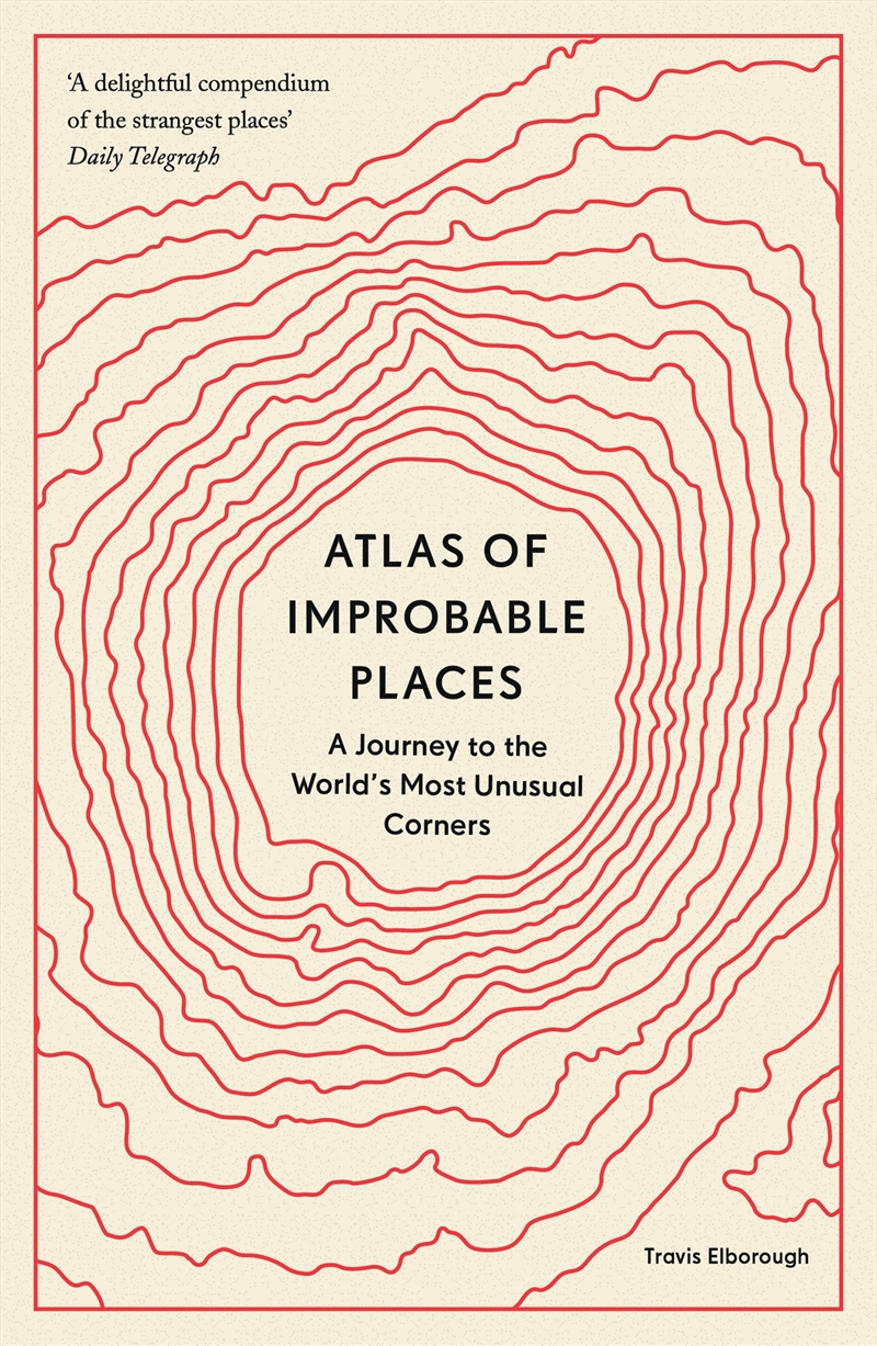Atlas of Improbable Places/Product Detail/Geography