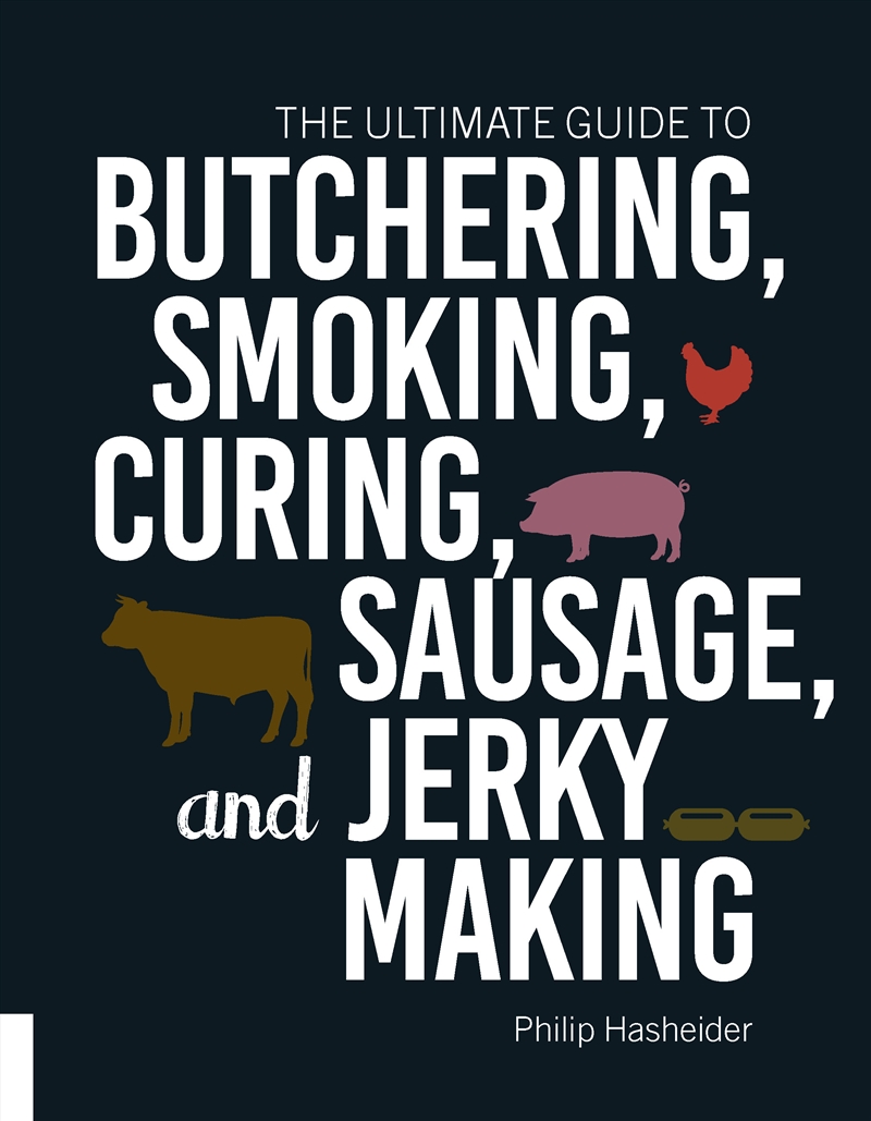 The Ultimate Guide to Butchering, Smoking, Curing, Sausage, and Jerky Making/Product Detail/Recipes, Food & Drink
