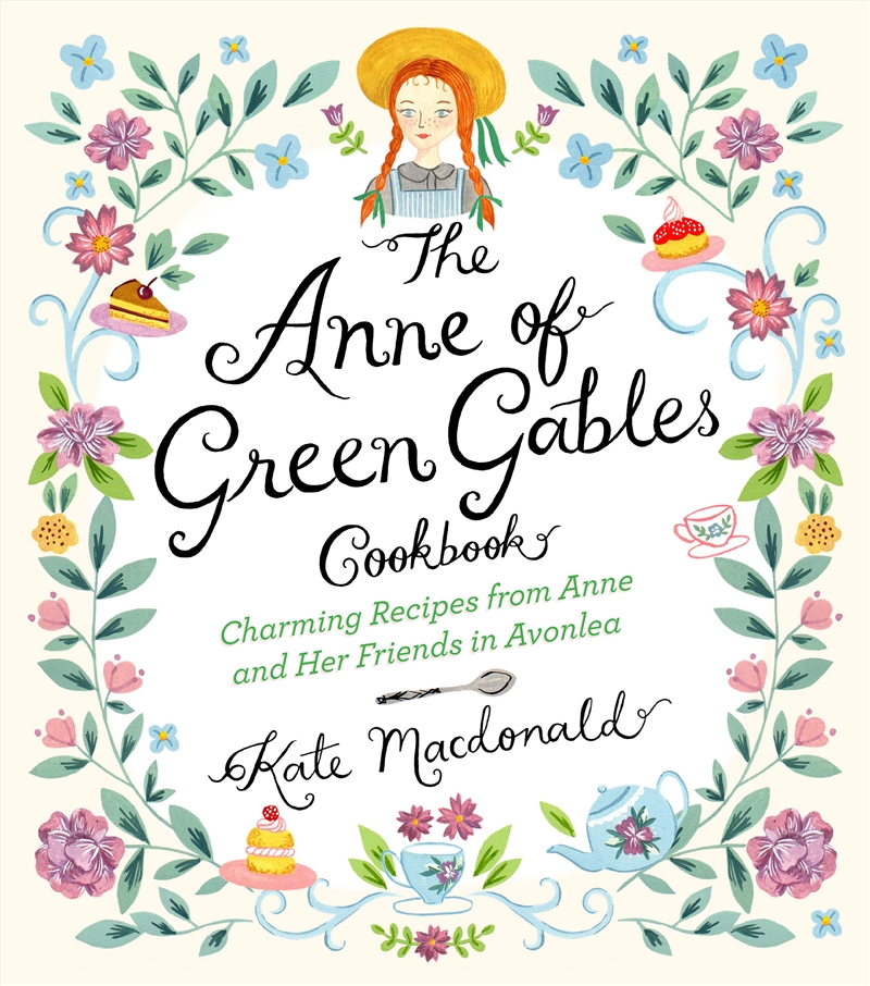 The Anne of Green Gables Cookbook/Product Detail/Recipes, Food & Drink
