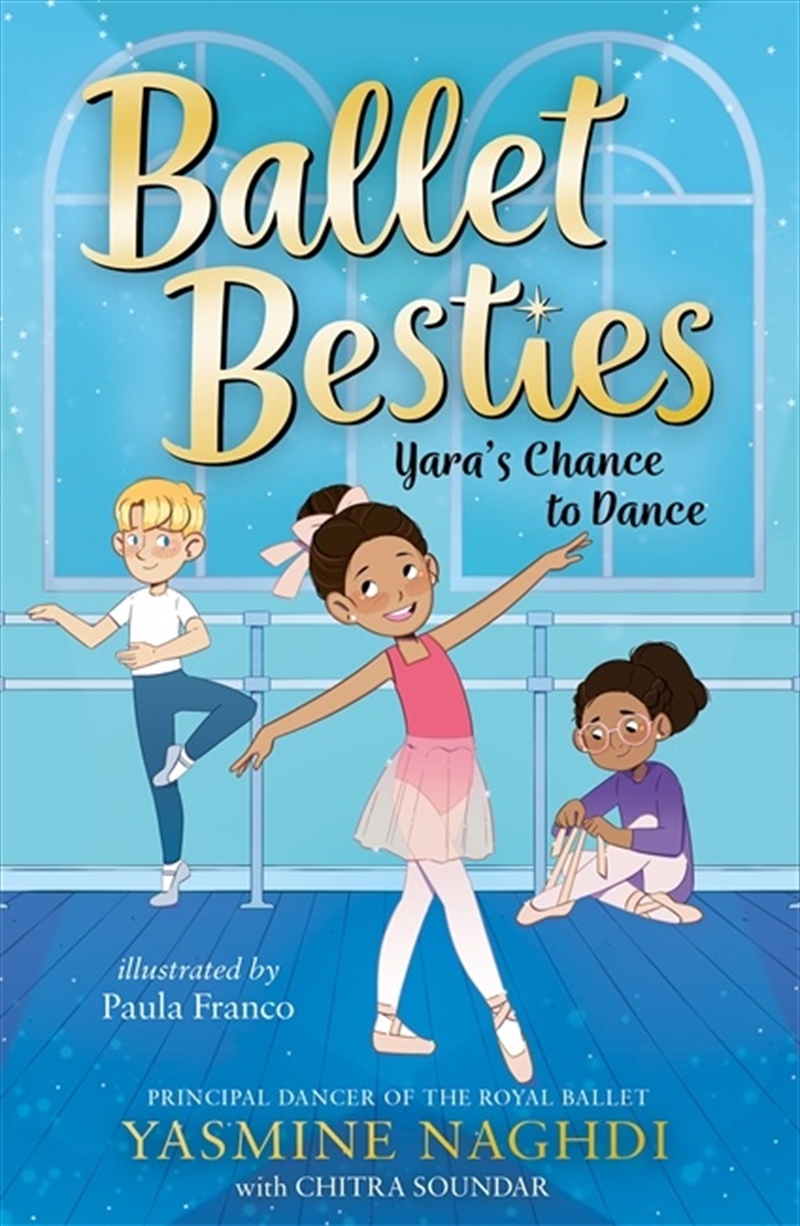 Yara's Chance to Dance (Ballet Besties)/Product Detail/Childrens Fiction Books