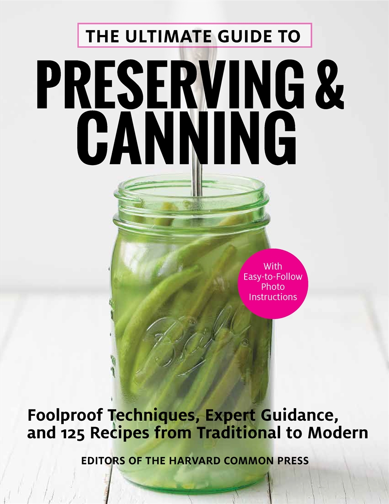 The Ultimate Guide to Preserving and Canning/Product Detail/Recipes, Food & Drink