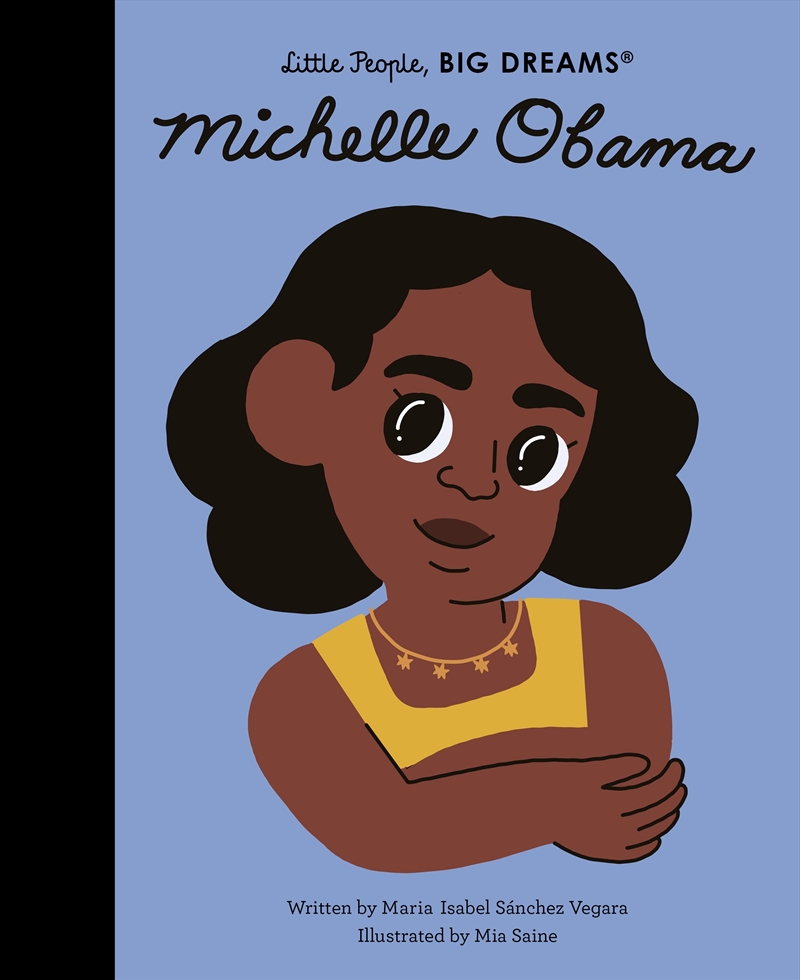 Michelle Obama (Little People, Big Dreams)/Product Detail/Childrens