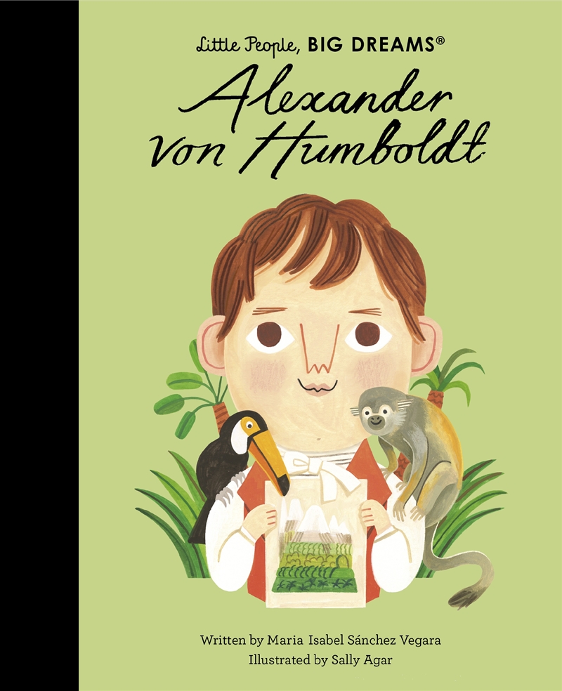Alexander von Humboldt (Little People, Big Dreams)/Product Detail/Childrens