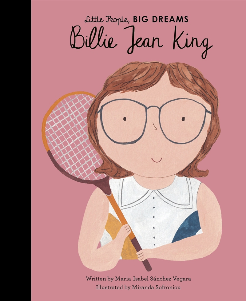 Billie Jean King (Little People, Big Dreams)/Product Detail/Childrens