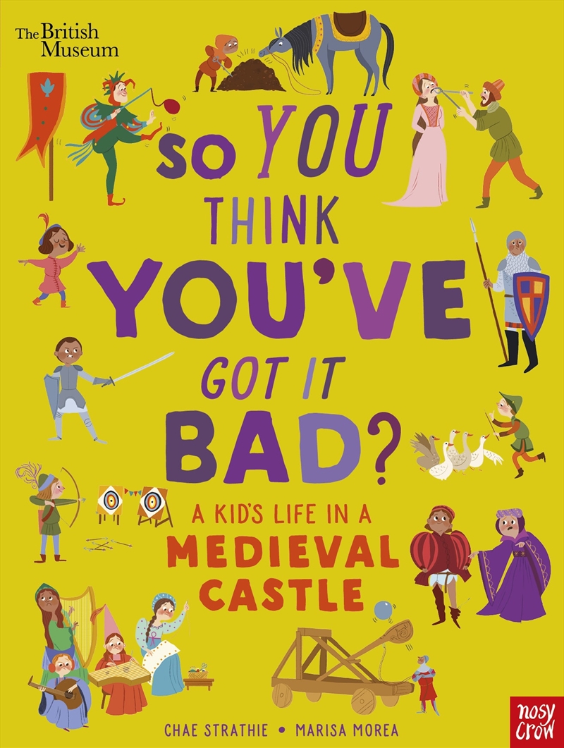 A Kid's Life in a Medieval Castle (So You Think You've Got It Bad?)/Product Detail/Childrens