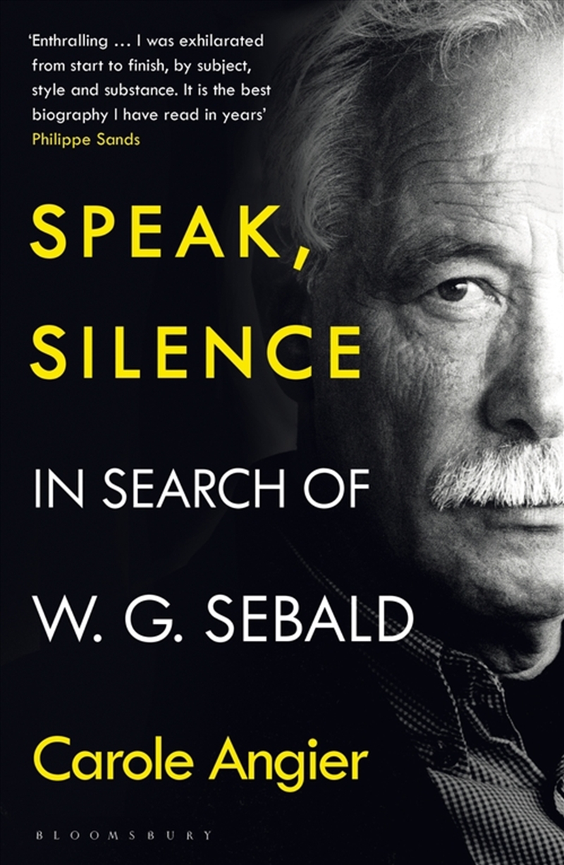 Speak, Silence: In Search Of W. G. Sebald/Product Detail/Biographies & True Stories
