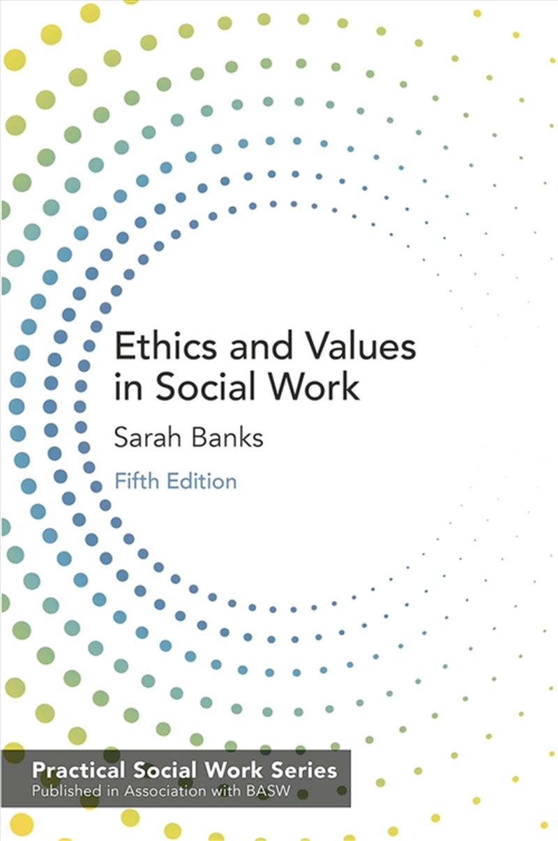 Ethics And Values In Social Work 5E/Product Detail/Family & Health