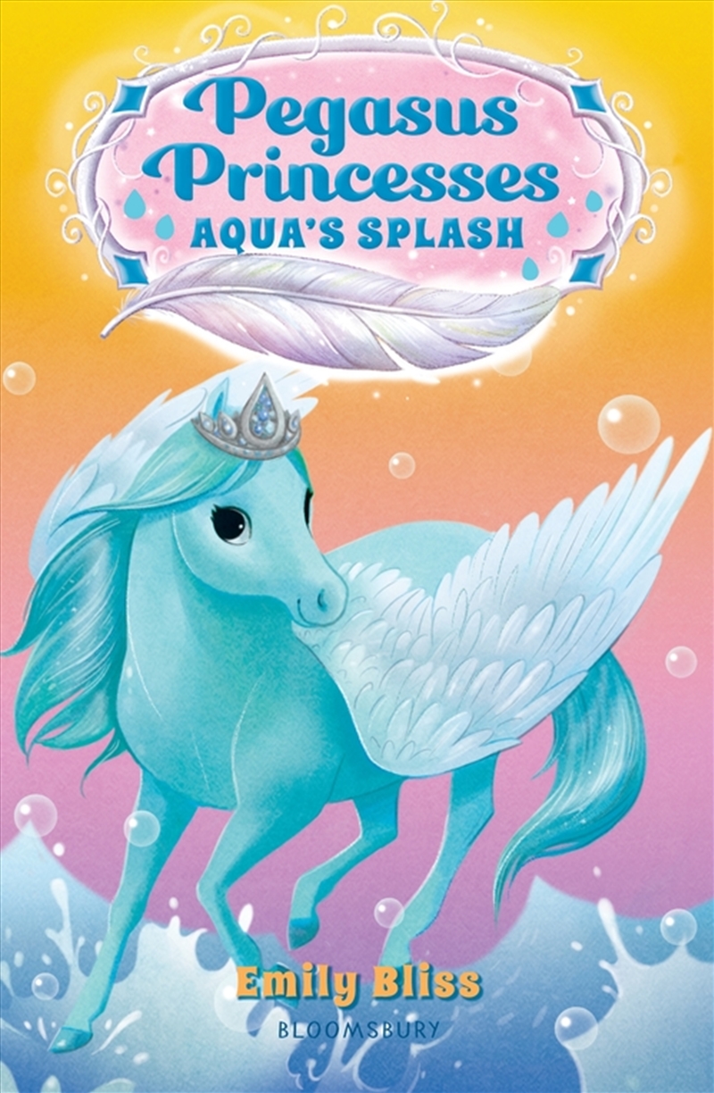 Pegasus Princesses 2: Aqua's Splash/Product Detail/Childrens Fiction Books