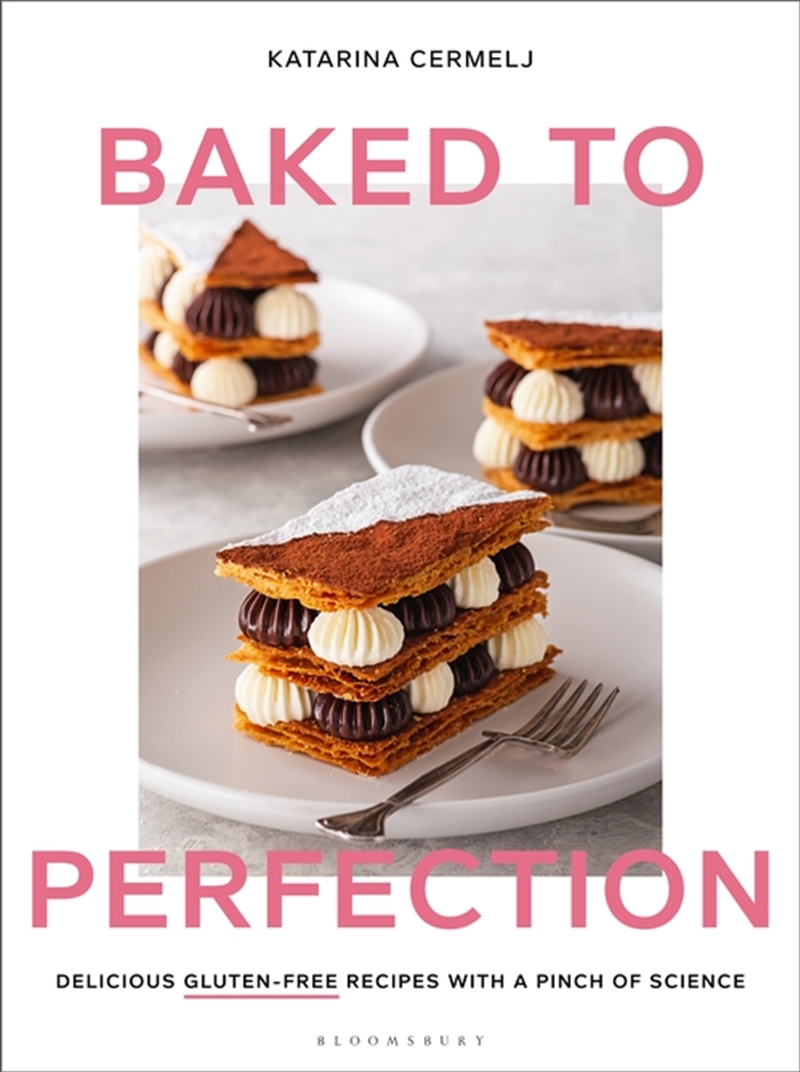 Baked To Perfection: Delicious Gluten-Free Recipes, With A Pinch Of Science/Product Detail/Recipes, Food & Drink