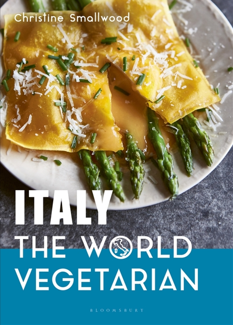Italy: The World Vegetarian/Product Detail/Recipes, Food & Drink