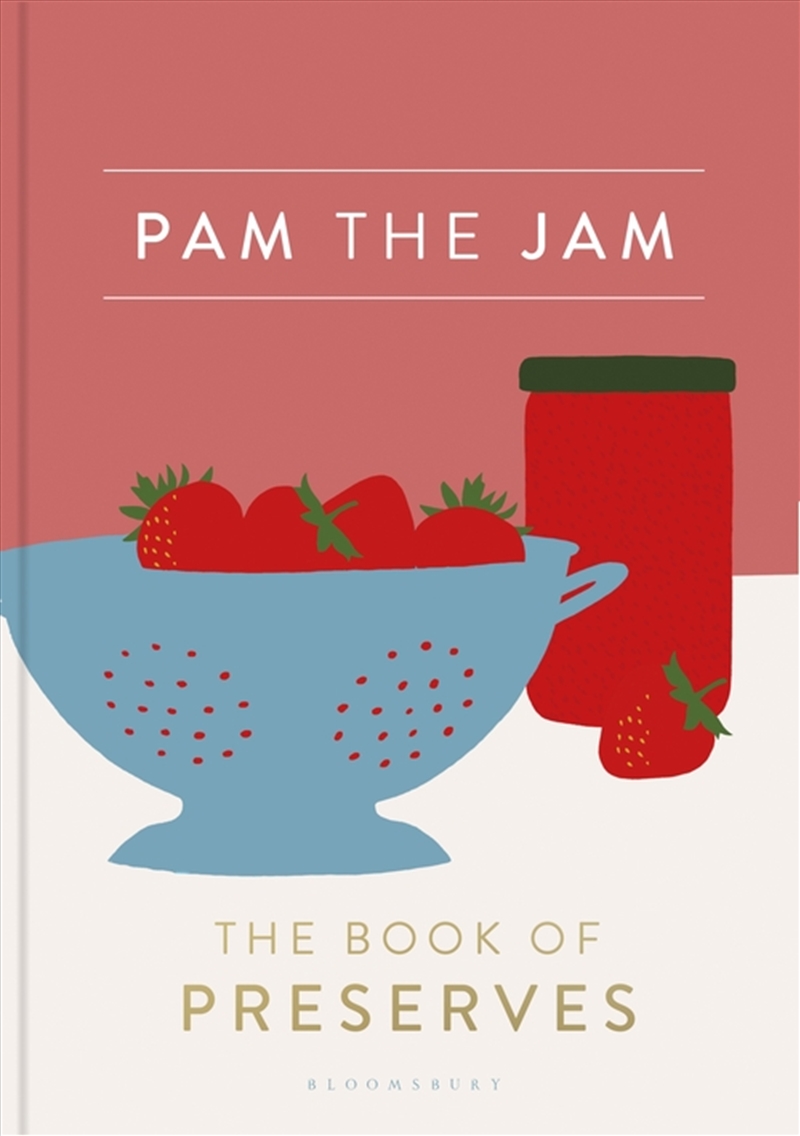 Pam The Jam: The Book Of Preserves/Product Detail/Recipes, Food & Drink