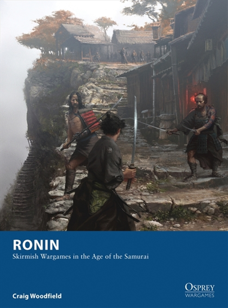 Ronin: Skirmish Wargames In The Age Of The Samurai/Product Detail/History