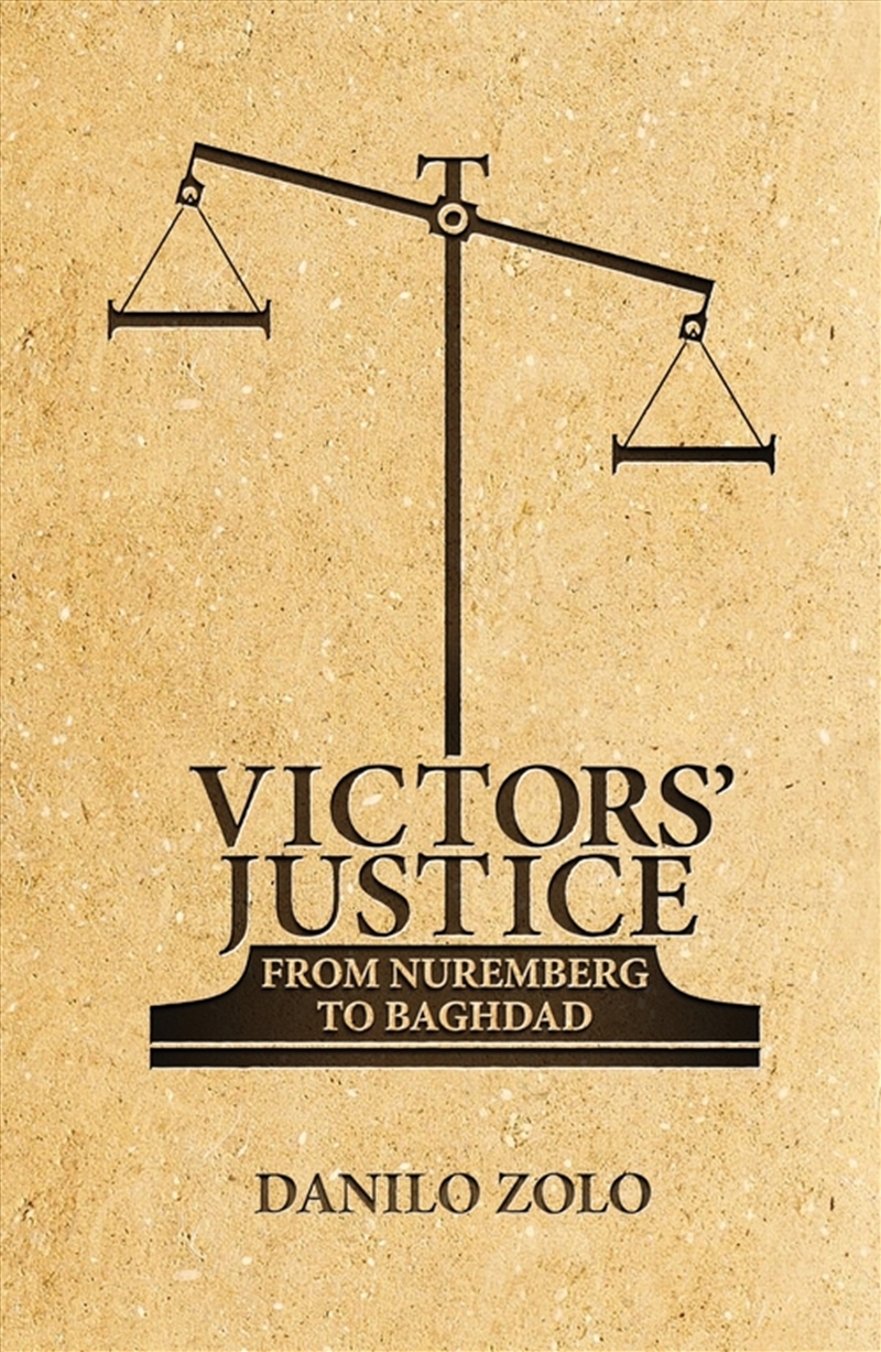 Victors' Justice: From Nuremberg To Baghdad/Product Detail/Law