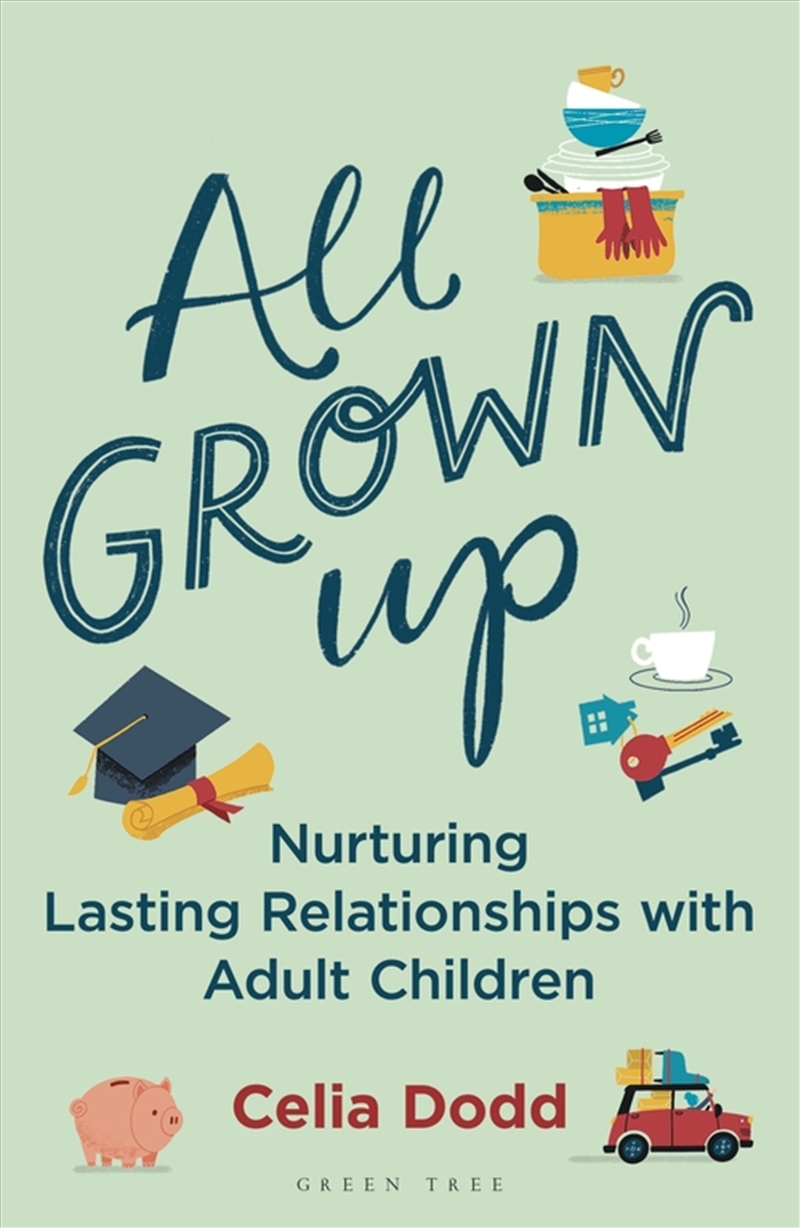 All Grown Up: Nurturing Relationships With Adult Children/Product Detail/Family & Health