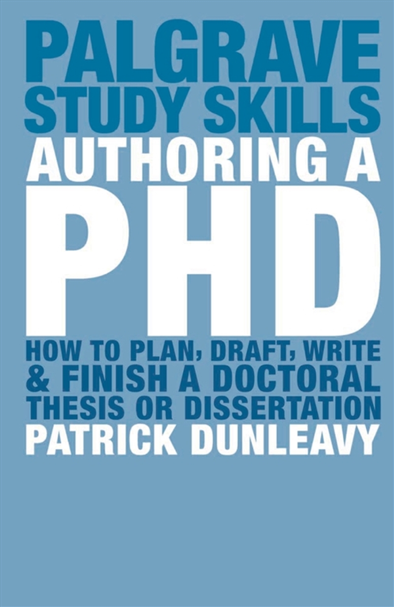 Authoring A Phd: How To Plan, Draft, Write And Finish A Doctoral Thesisor Dissertation/Product Detail/Reading