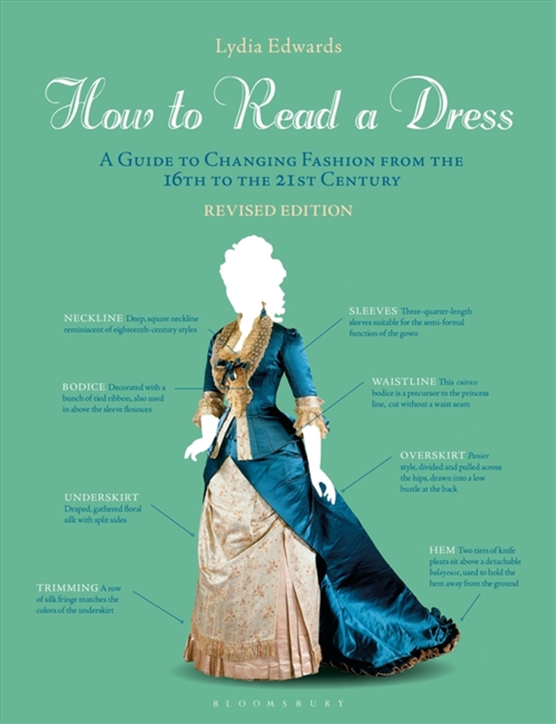 How To Read A Dress: A Guide To Changing Fashion From The 16th To The 21st Century/Product Detail/Society & Culture
