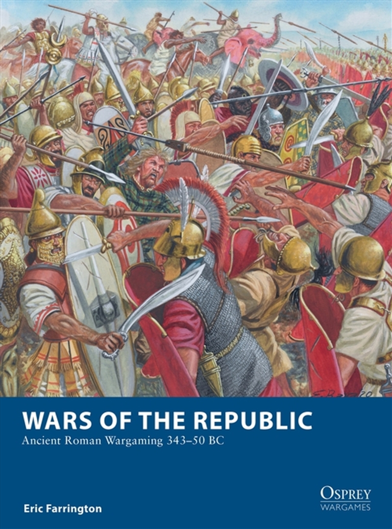 Wars Of The Republic: Ancient Roman Wargaming 343-50 Bc/Product Detail/History