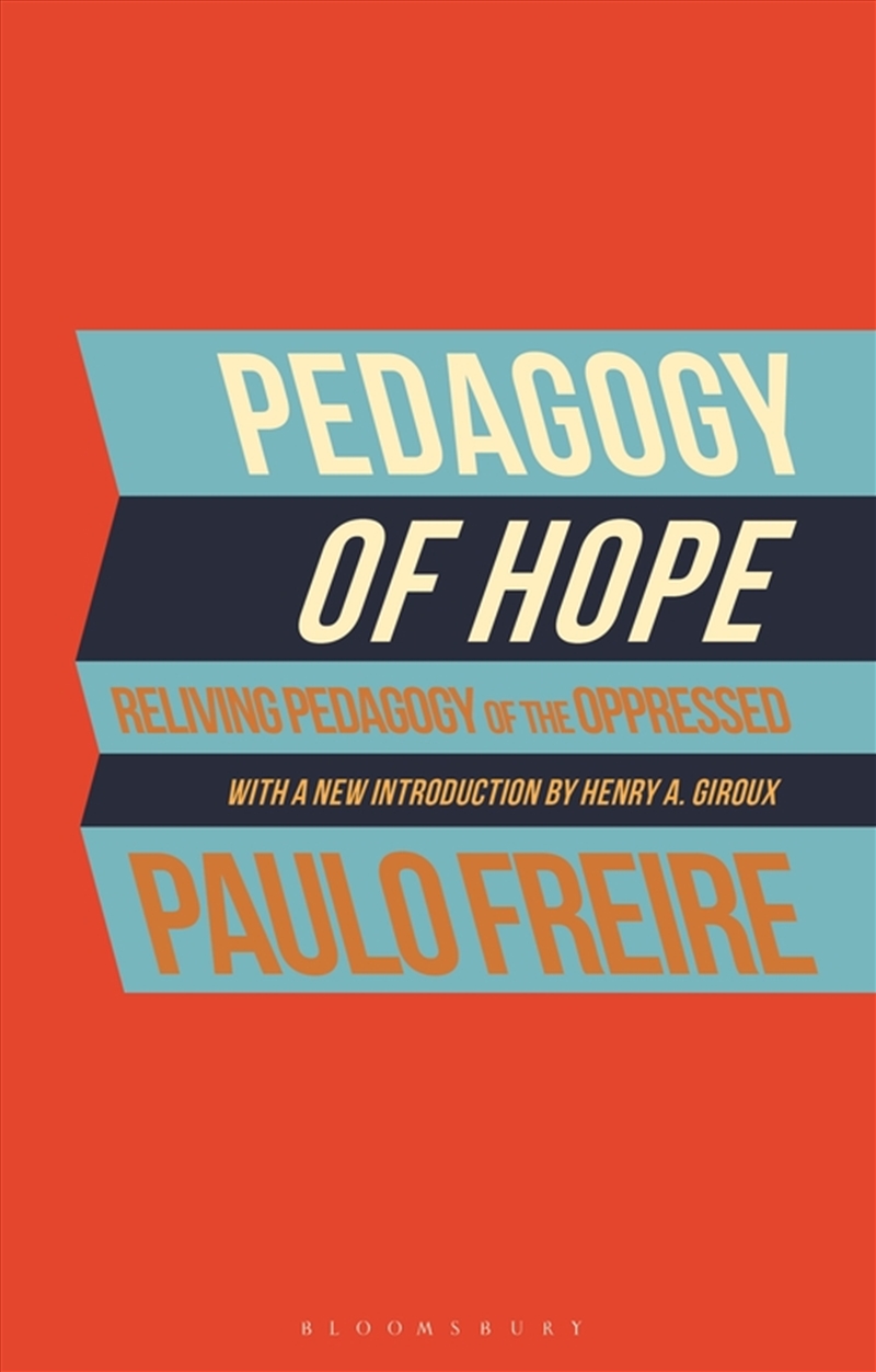 Pedagogy Of Hope: Reliving Pedagogy Of The Oppressed/Product Detail/Reading