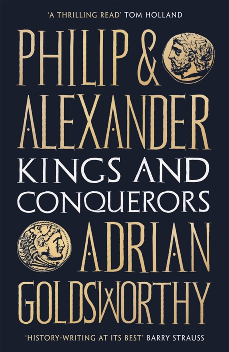 Philip And Alexander: Kings And Conquerors/Product Detail/Biographies & True Stories