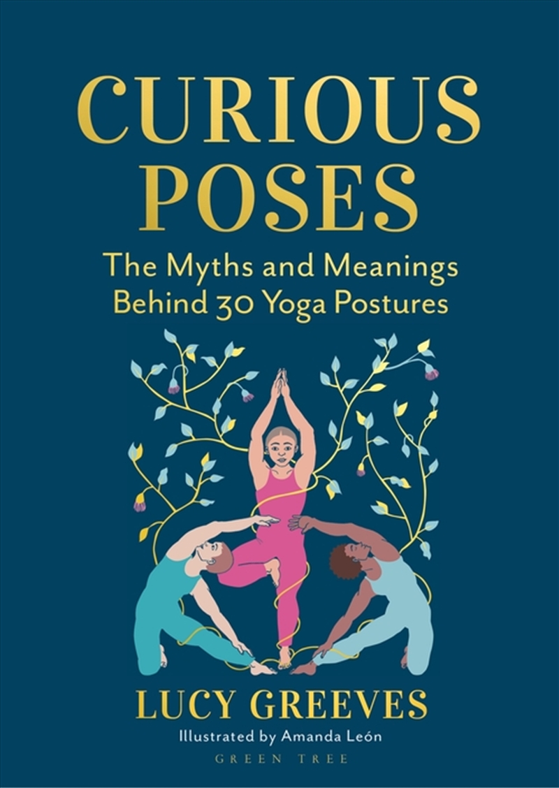 Curious Poses: 30 Yoga Postures And The Stories They Tell/Product Detail/Fitness, Diet & Weightloss